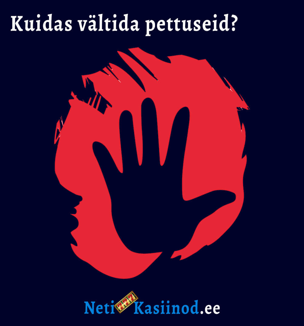 Kuidas vältida pettuseid